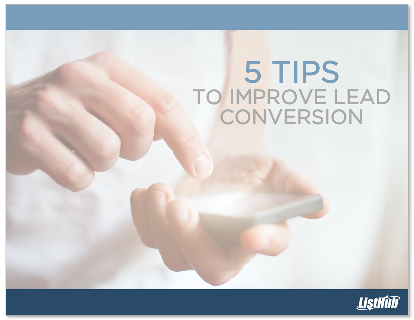 5 Tips To Improve Lead Conversion - ListHub News ListHub News